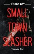 Vorderes Coverbild Small Town Slasher