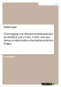 Vorderes Coverbild Übertragung von Mitunternehmeranteilen im Hinblick auf § 6 Abs. 3 EStG und den daraus resultierenden erbschaftsteuerlichen Folgen