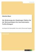 Vorderes Coverbild Die Bedeutung des Hamburger Hafens für die Metropolregion bei internationalen Verflechtungen