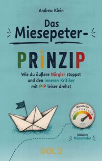 Vorderes Coverbild Das Miesepeter-Prinzip