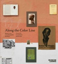 Vorderes Coverbild Along the Color Line. Spuren einer transatlantischen Moderne / Traces of a Transatlantic Modernism