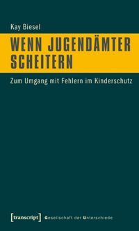 Vorderes Coverbild Wenn Jugendämter scheitern