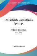 Vorderes Coverbild De Fulberti Carnotensis Episcopi