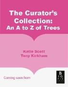 Vorderes Coverbild The Curator's Collection: An A to Z of Trees