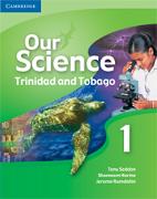 Vorderes Coverbild Our Science 1 Trinidad and Tobago