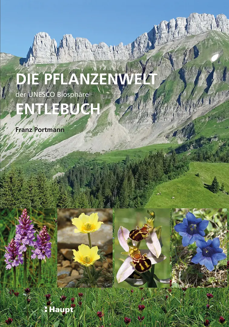 Vorderes Coverbild Die Pflanzenwelt der UNESCO Biosphäre Entlebuch