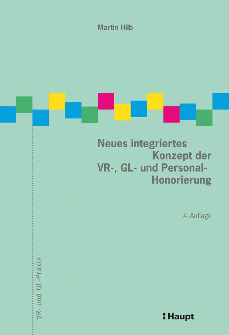 Vorderes Coverbild Neues integriertes Konzept der VR-, GL- und Personal-Honorierung