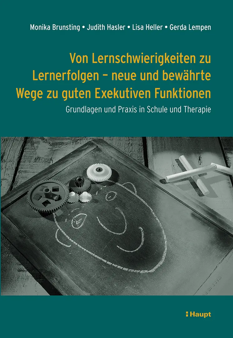 Vorderes Coverbild Von Lernschwierigkeiten zu Lernerfolgen - neue und bewährte Wege zu guten Exekutiven Funktionen
