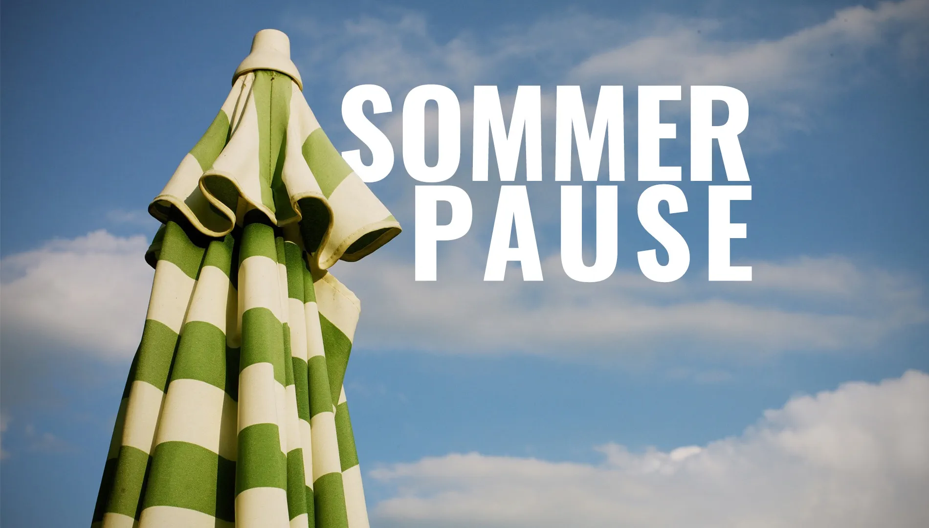 Sommerpause_SchirmGestreift_Breit